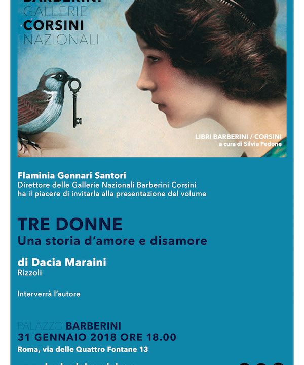 Palazzo Barberini: presentazione del libro di Dacia Maraini “Tre donne. Una storia d’amore e disamore”