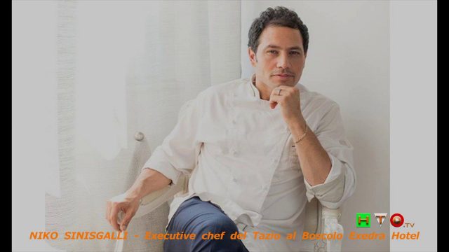 Chef Executive Niko Sinisgalli – Cena al Ristorante Tazio dell’Exedra Hotel di Roma