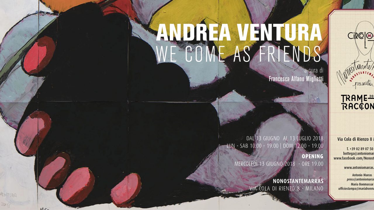 Nonostante Marras: inaugurazione mostra “Andrea Ventura. We come as friends”