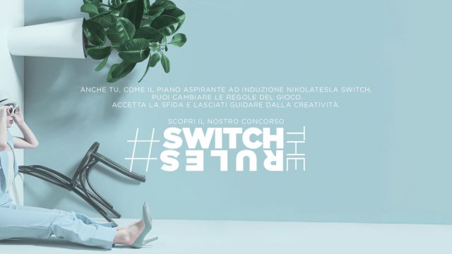 Elica e Fondazione Ermanno Casoli presentano il nuovo contest Instagram Switch The Rules, il concorso fotografico che capovolge i punti di vista.