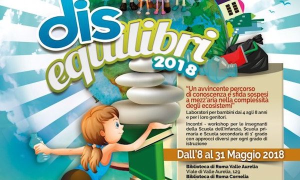 Scienza e tecnologia: proseguono gli appuntamenti di “Dis-Equilibri” per i bambini romani dai 4 agli 8 anni
