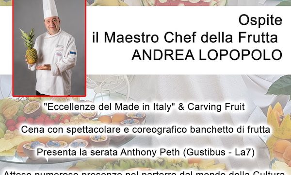 Ad Anzio prestigiosi ospiti, targati Made in Italy e capeggiati dal Gran Maestro Chef della Frutta!