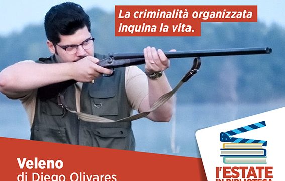 L’Estate in biblioteca – il Cinema legge il mondo: “Veleno” di Diego Olivares il 21 settembre