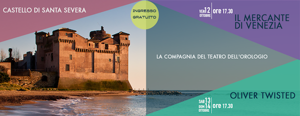 Castello di Santa Severa: venerdì 12 ottobre ore 17.30 ” Il Mercante di Venezia” e sabato 13 e domenica 14 ottobre ore 17.30 “Oliver Twisted”