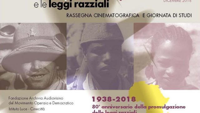 “La conquista dell’Impero e le leggi razziali”: alla Casa del Cinema rassegna e giornata di studi su Impero italiano in Africa e discriminazioni razziali