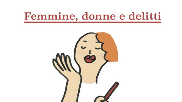 “Femmine , Donne e Delitti” – nella Giornata mondiale contro la violenza sulle Donne al Polmone Pulsante