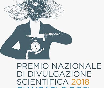 Premio Nazionale di Divulgazione Scientifica 2018 “Giancarlo Dosi”: la sesta edizione