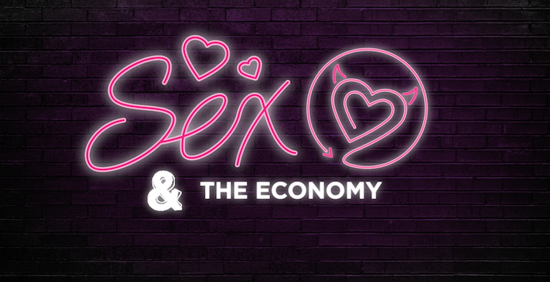Sex & Economy l’economia hot su POP Economy