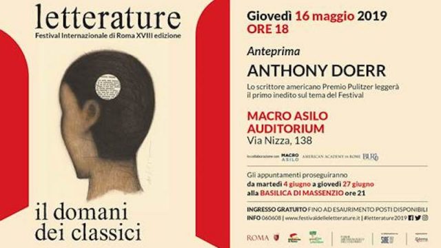Letterature – Festival Internazionale di Roma:ospita il Premio Pulitzer Anthony Doerr. Giovedì 16 maggio ore 18 all’Aditorium del Macro Asilo