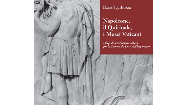 Gallerie Nazionali di Arte Antica: presentazione libro: “Napoleone, il Quirinale, i Musei Vaticani. I fregi di José Álvarez Cubero per la Camera da Letto dell’Imperatore”
