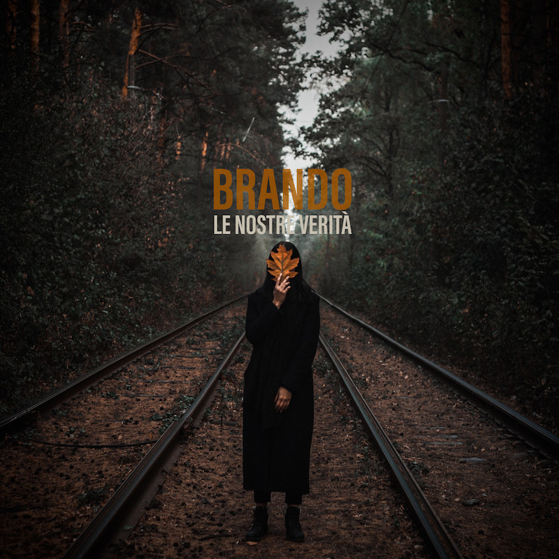 “Le nostre verità” il primo concept album di Brando ON AIR dal 12 novembre