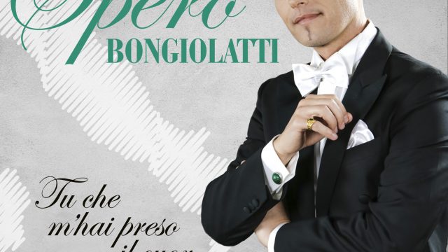 Musica: il 4 settembre esce “Tu che m’hai preso il cuor”, singolo del tenore Bongiolatti che anticipa l’uscita dell’album “Bel Canto”