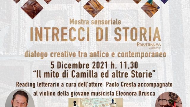 Calendario eventi conclusivi mostra “Intrecci di Storia – PRIVERNUM collection” 5 e 8 dicembre 2021, Auditorium Infermeria dei Conversi – Borgo di Fossanova Priverno (LT)