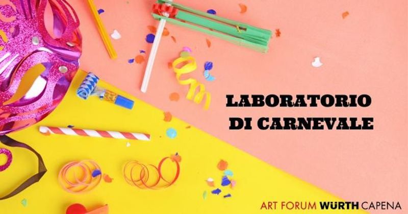 Carnevale all’Art Forum Würth Capena