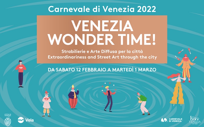 Carnevale di Venezia 2022 – Successo per Venezia Wonder Time! Il Carnevale incanta bambini e adulti con le sue strabilierie