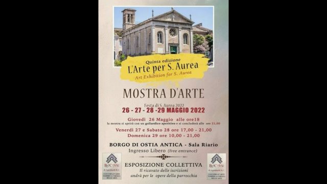 Borgo di Ostia Antica, Sala Riario  (RM) – V Edizione della Mostra d’arte “L’Arte per Sant’Aurea”