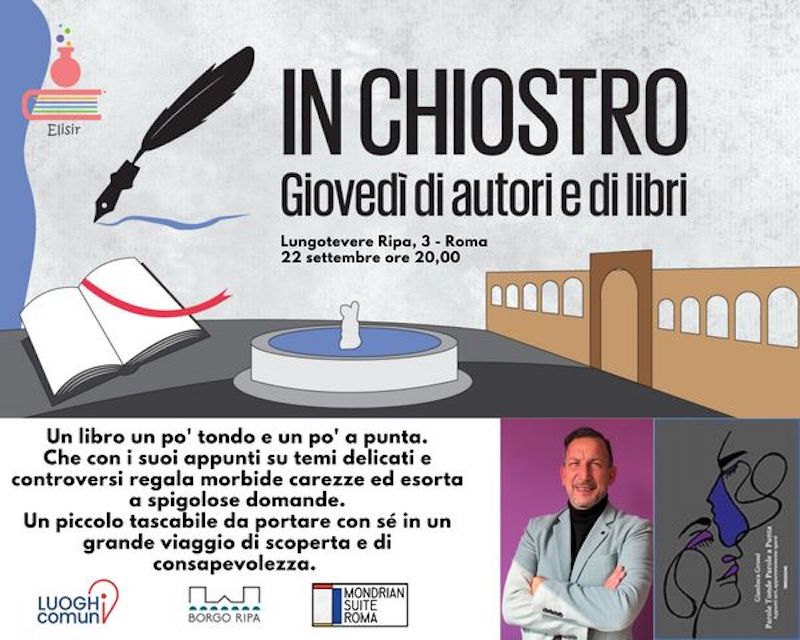 Penultimo appuntamento con In-Chiostro – Giovedì a Borgo Ripa in scena i libri di Angela Casalanguida e Gianluca Grossi