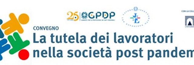 Garante Privacy – La Tutela dei lavoratori nella società post pandemica