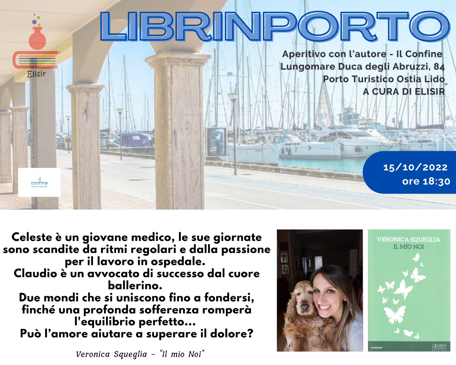 Terzo appuntamento con “LibrInporto” – Al Porto di Ostia il romanzo di Veronica Squeglia e quello di Giangiacomo Tedeschi
