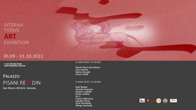 Arte Borgo Gallery – Nuova mostra a cura di Anna Isopo e testi a cura della Storica dell’Arte Martina Scavone, Palazzo Pisani Revedin a Venezia