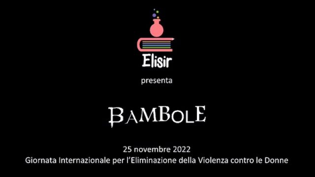 Elisir – Bambole: 25 Novembre Giornata internazionale per l’eliminazione della violenza contro le donne