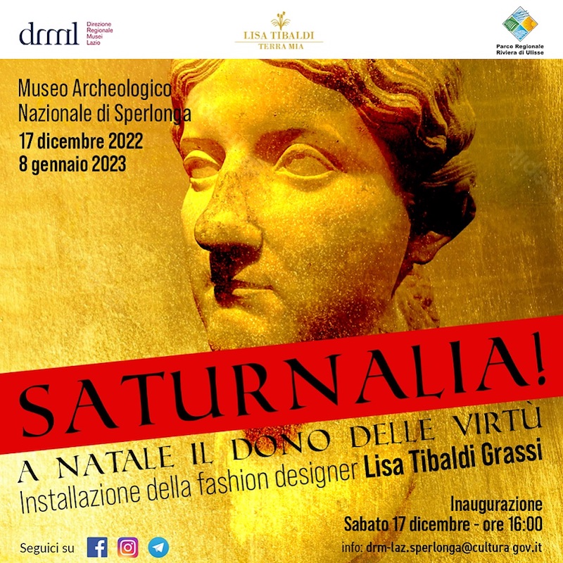 Lisa Tibaldi Grassi – SATURNALIA! A Natale il Dono delle Virtù, Museo Archeologico Nazionale di Sperlonga (LT) 17 dicembre 2022 – 8 gennaio 2023