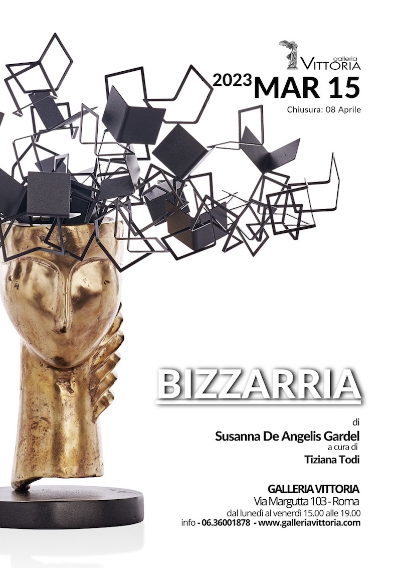 A Galleria Vittoria “Bizzarria” di Susanna De Angelis Gardel – dal 15 marzo all’08 aprile