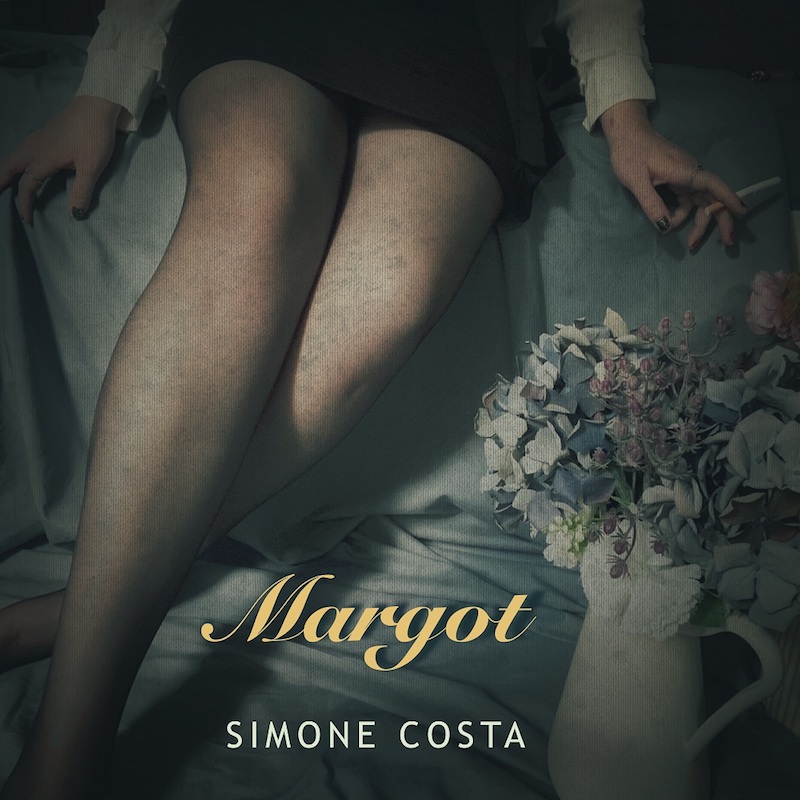 Margot il nuovo singolo del cantautore Simone Costa