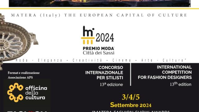 Premio Moda® “Città dei Sassi” – Concorso Internazionale per stilisti 13^ edizione – Matera (Italy), 3/4/5 settembre 2024