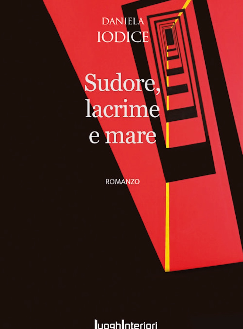 “Sudore, lacrime e mare” oggi alla Domus Danae nell’ambito della X edizione del Festival Domus Danae Elisir presenta il nuovo romanzo di Daniela Iodice